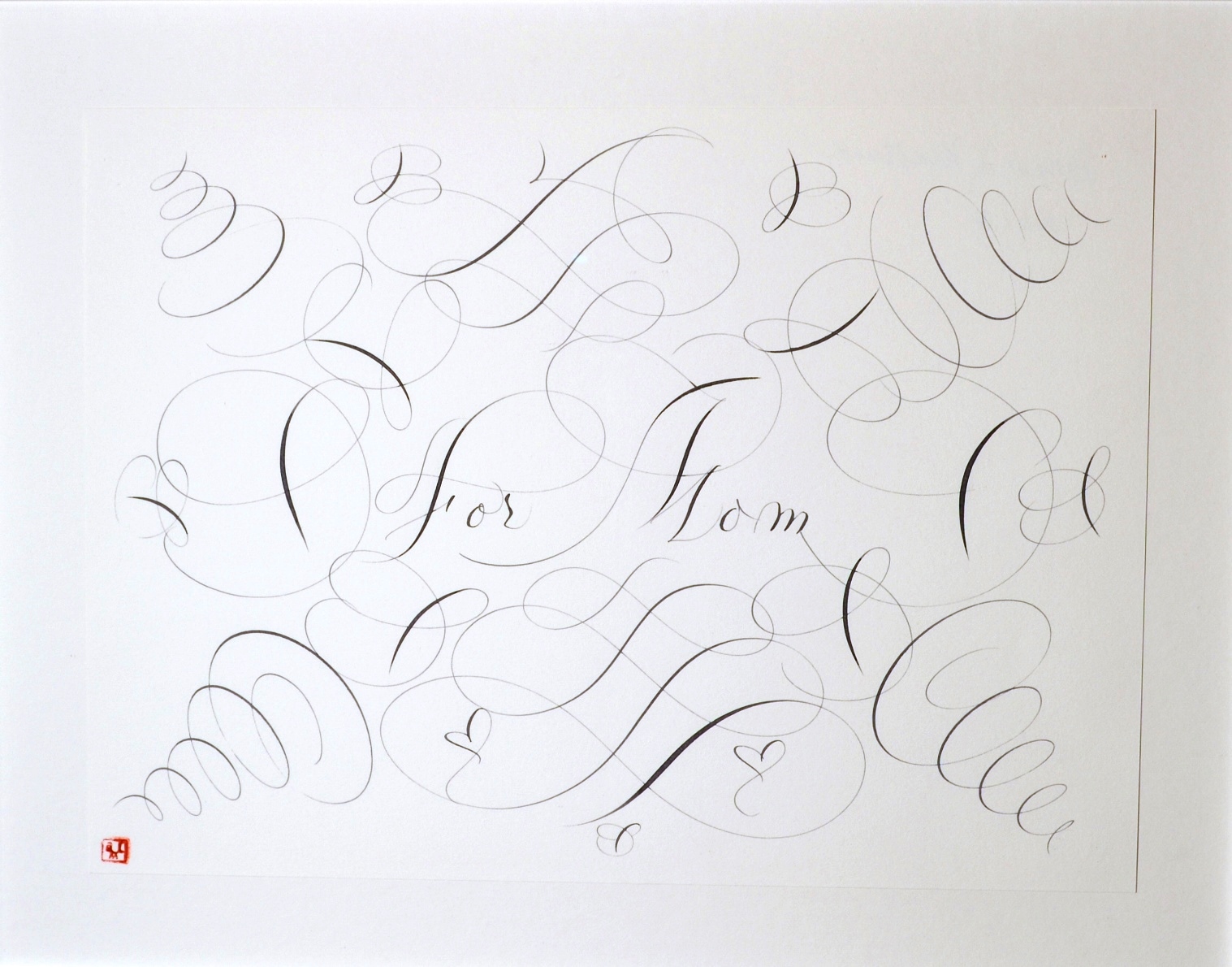 "Calligraphic Drawing, For Mom"